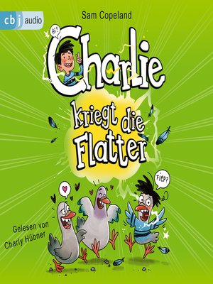 cover image of Charlie kriegt die Flatter